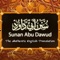 Sunan Abi Daawud is one of the Sunni Six Major Hadith collections, collected by Abu Dawood