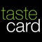 Get instant access to top restaurant deals straight on your mobile with the free tastecard iOS App