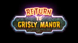 Game screenshot Return to Grisly Manor mod apk