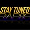 StayTunedRadio is the #1 Radio Station on the planet