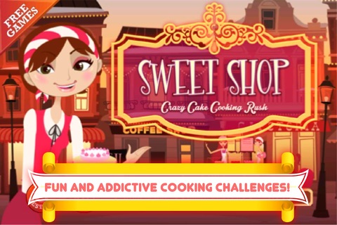 A Sweet Shop - Crazy Cooking screenshot 3