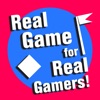 Real Game for Real Gamers!