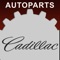 Apps "Cadillac" - an indispensable offline catalog , selection and viewing of auto parts in the iPhone or iPad