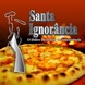 Santa Ignor&acirc;ncia Pizzaria