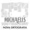 Michaelis Guia Prático da Nova Ortografia