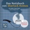Sherlock Holmes - das Original: "Das Notizbuch von Sherlock Holmes“ enthält weitere 12 Geschichten des berühmtesten aller Meisterdetektive