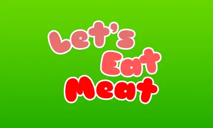 Let's Eat Meat Cheats