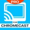 Watch any web video and your personal photos, videos & music on your Chromecast 1+2+Ultra or Google Cast powered TV