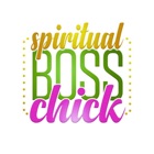 Spiritual Boss Chick