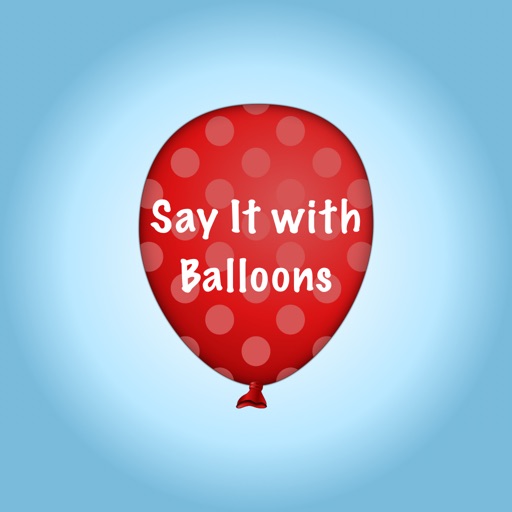 Say It with Balloons