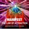 Learn to use the Law of Attraction to attract the things you want into your life