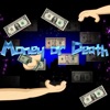 Money or Death