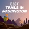 Come explore the trails of Washington and enjoy the natural beauty of Washington