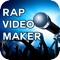 Rap Video Maker