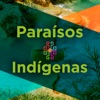 Paraísos Indígenas