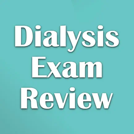 Dialysis Exam Review Cheats