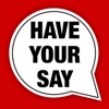 Have Your Say Broadgate