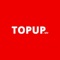 Topup
