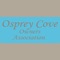 Osprey Cove Owners Association app allows homeowners to stay in contact with their HOA, pay their dues and offers direct access to HOA news, alerts, and more