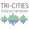 Listen to the latest from the Tri-Cities Podcast Network