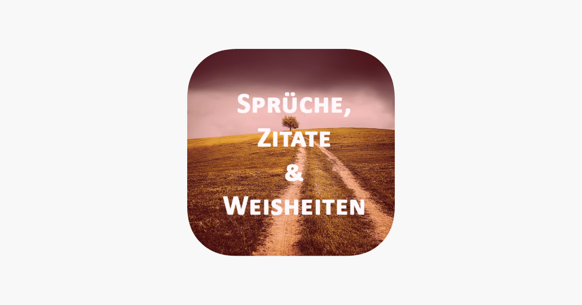 Sprüche Zitate Weisheiten On The App Store