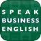 Communicate like a native speaker of English with the ultimate app for today's Business English