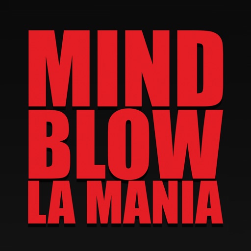 LA MANIA MIND BLOW