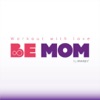 Be Mom