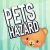 Pets Hazard - Pet game