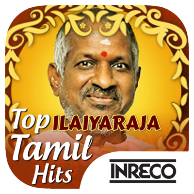 Top Ilaiyaraaja Tamil Songs