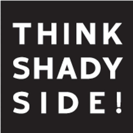 THINK SHADYSIDE