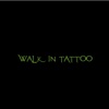 Walk in Tattoo