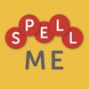 Spell Me - Ultimate Word Game