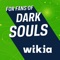 Fandom's app for Dark Souls - created by fans, for fans