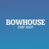 Bow House Chip Shop