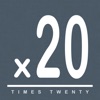 Times Twenty