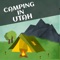 Where are the best places to go camping in Utah