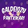 Galdeiozu Pantxikari! App Delete