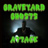 Graveyard Ghosts Attack