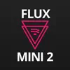 Flux Mini 2 App Positive Reviews