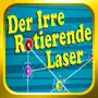 Der Irre Rotierende Laser