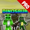 Dinosaur Skins Pro for Minecraft Pocket Edition