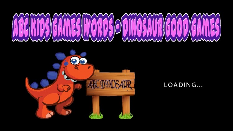 ABC Kids Games Words - Dinosaur Good Games screenshot-4