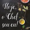 Hoje, o Chef sou eu! App Positive Reviews