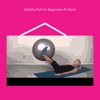 Stability ball for beginners at home
