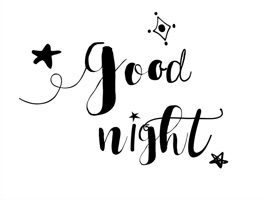 It's bed time and time to say goodnight to your loved ones