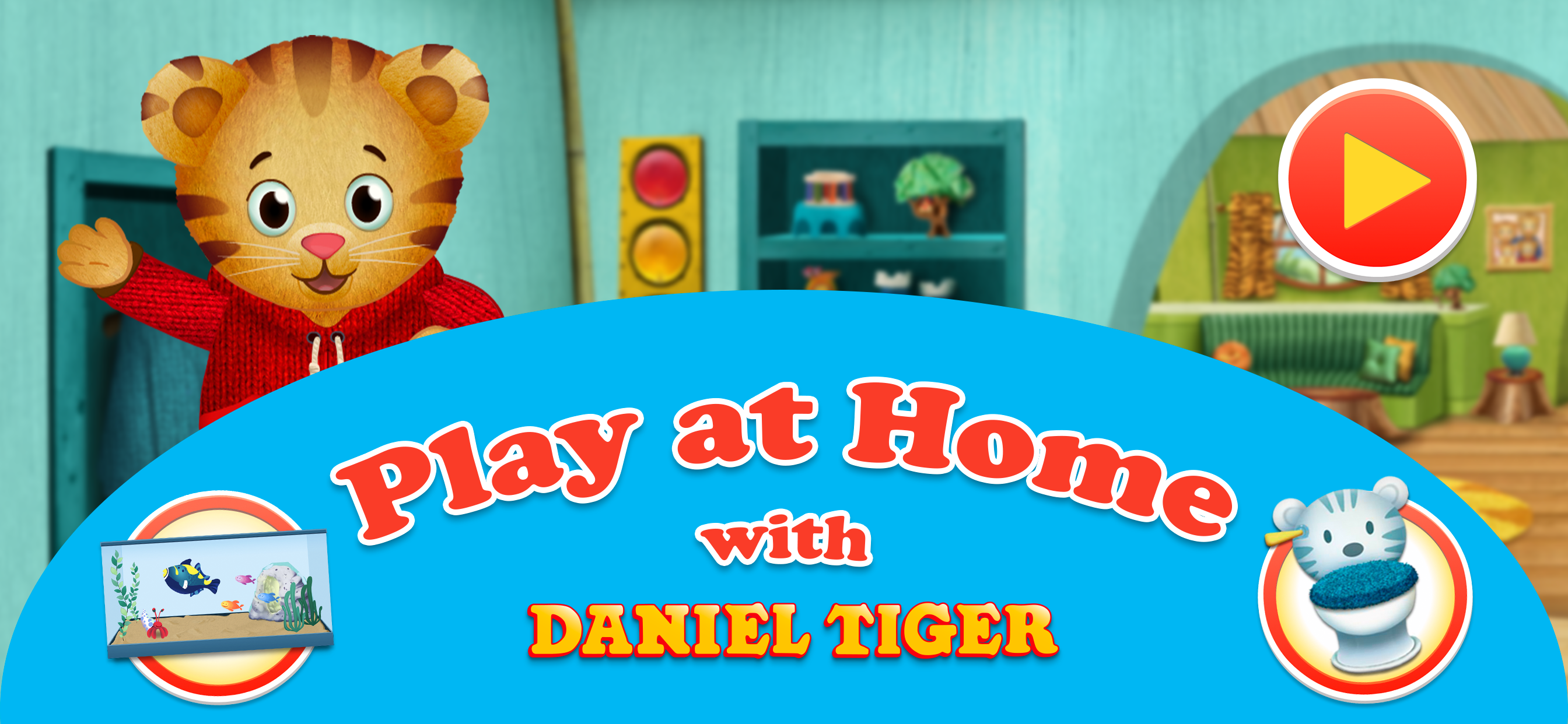 Daniel Tiger’s Play at Home