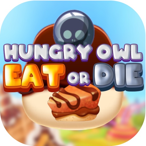 Hungry Owl Eat Or Die
