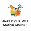 ANAS FLOUR MILL &SUPER MARKET