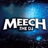 Meech The Dj